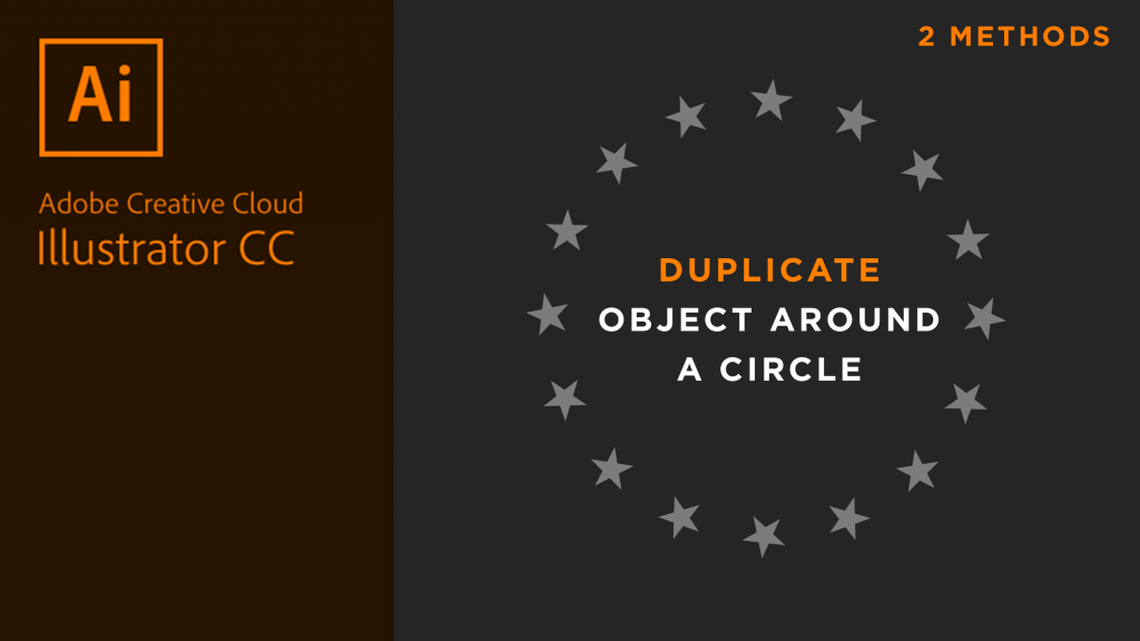 How To Duplicate Objects Around A Circle In Adobe Illustrator ( Methods)